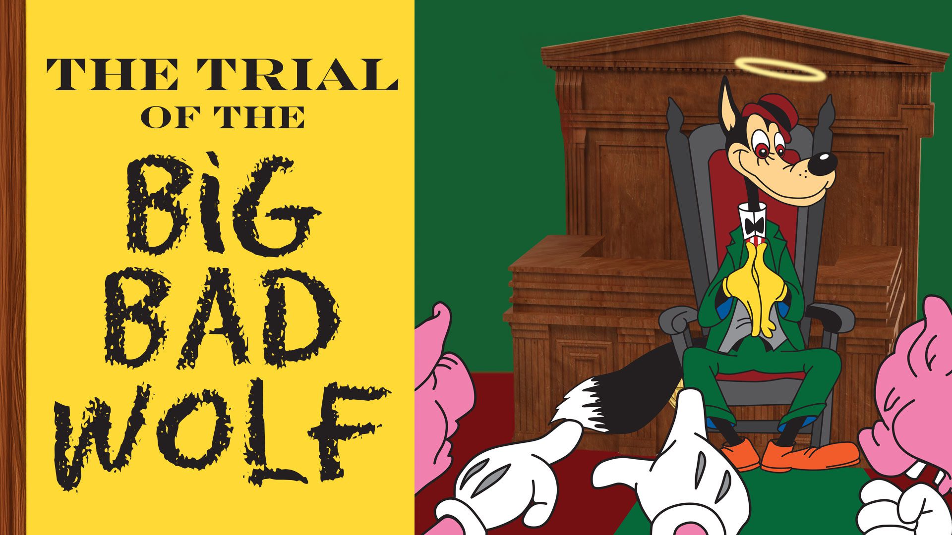 THE TRIAL OF THE BIG BAD WOLF