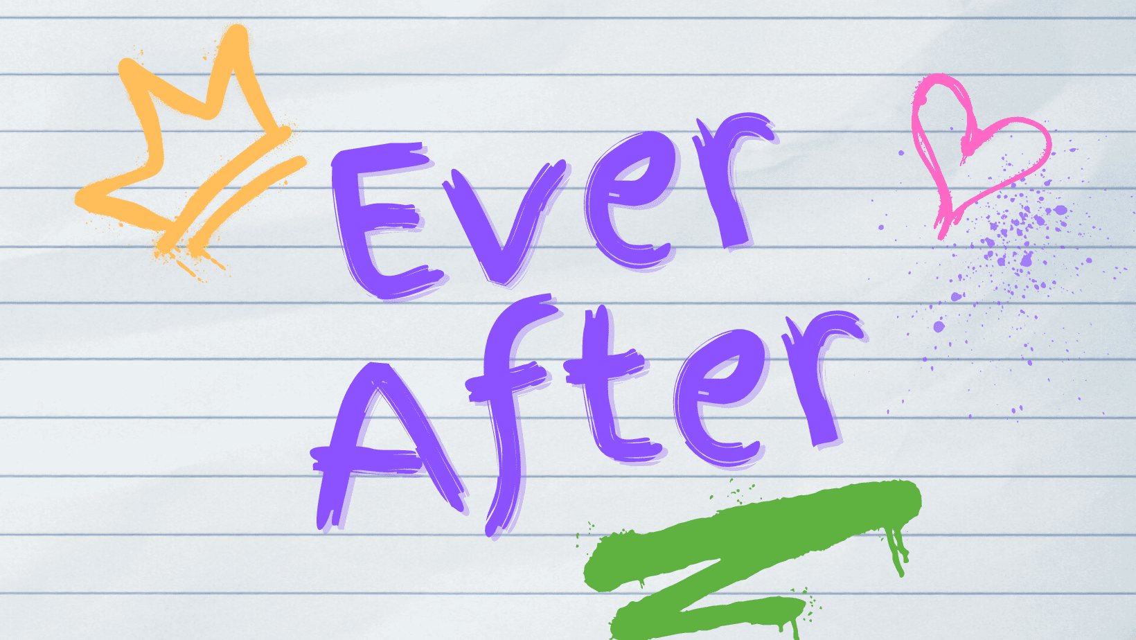 Ever After!